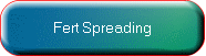 Fert Spreading